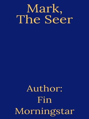 cover image of Mark, the Seer